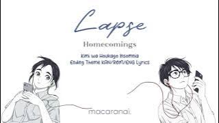 Homecomings - Lapse | 'Insomniacs After School' Ending Theme | KAN/ROM/ENG Lyrics