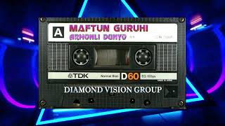 Maftun Guruhi-Armonli Dunyo (High Quality)