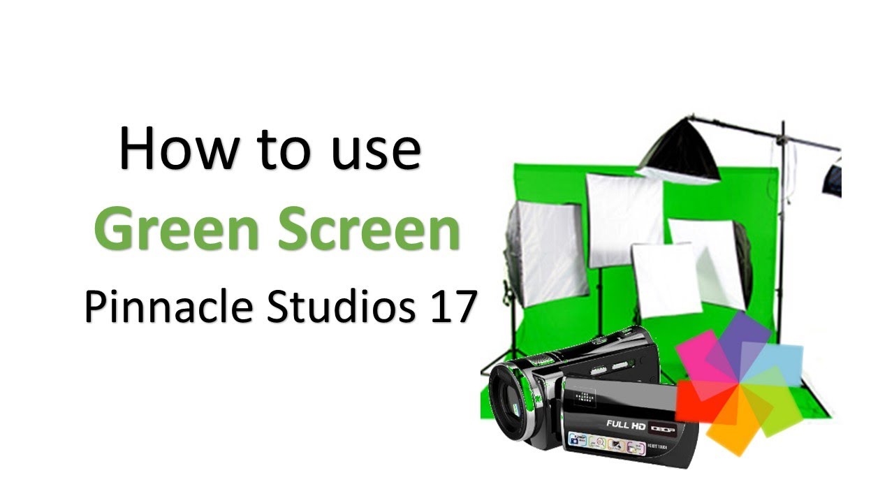 how to use green screen Pinnacle Studio - YouTube