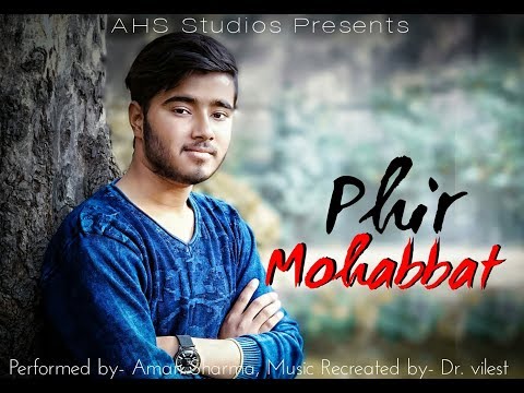 Phir Mohabbat | Heart Broken Version | Dr. Vilest | Cover by Aman Sharma