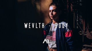 WEVLTH - Body