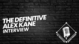 The Definitive Alex Kane Interview