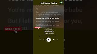 (PART 3) Helplessly by Tatiana Manaois. #lyrics #music #shorts