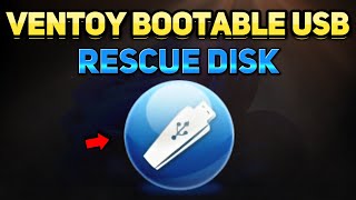 how to create a ventoy bootable usb rescue disk (tutorial)