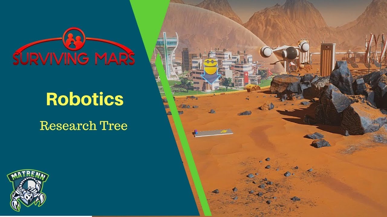 Surviving Mars Robotics Research Tree YouTube Surviving Mars Robotics Research Tree Youtube