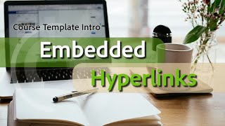 Course Template Intro: Embedded Hyperlinks