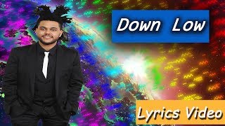 Down Low New Song Lyrics Video - THE WEEKND