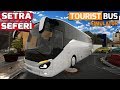 TOURIST BUS SIMULATOR // SETRA İLE İLK SEFERİMİZ !! #15