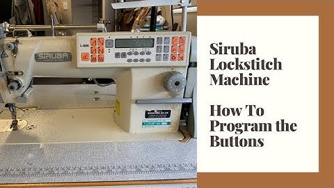 Siruba Lockstitch Industrial Sewing Machine with Programming - How To Set the Buttons