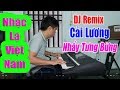 Cải Lương Phối Remix DJ | Vọng Kim Lang - Cực Độc Và Cực Lạ Của Nhạc Sống Thanh Ngân