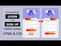 How To Create An Animated Login And Sign Up Form Using HTML And CSS || Login-Signup Form HTML, CSS