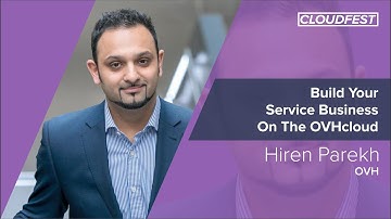 CloudFest 2019: Build Your Service Business On The OVHcloud