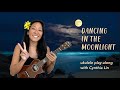Dancing in the moonlight  beginner ukulele playalong  visual tutorial
