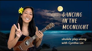 Video thumbnail of "Dancing in the Moonlight // Beginner Ukulele Play-Along + Visual Tutorial"