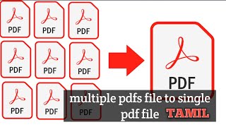 How to convert multiple pdfs files to single pdf file in tamil