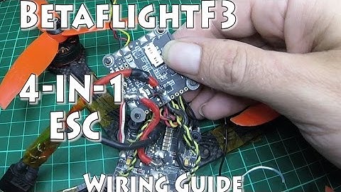 BetaflightF3 // 4-IN-1 ESC Wiring guide