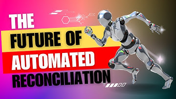 The Future of Automated Reconciliation: Trends to Watch in the Next 5 Years