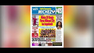 HABARI ZA MAGAZETI YA LEO JULAI 10 BREAKING NEWS TODAY HABARI ZA MAGAZETI YA LEO JULAI 10 BREAKING NEWS TODAY