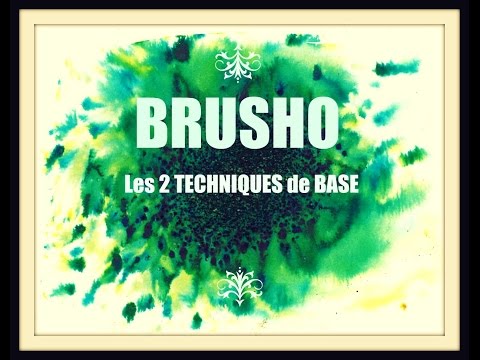 [BRUSHO]: les 2 techniques de bases