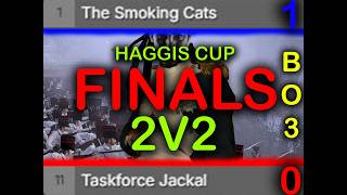 REDEMPTION OR VICTORY | Haggis Cup FINALS - The Smoking Cats vs Taskforce Jackal