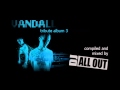 Vandall Tribute Mix 3 by DJ All Out