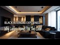 Why Designers Use Black in Luxury Homes | The Psychology Behind Black Luxury Interiors
