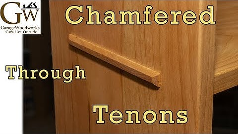 Chamfered Through Tenons