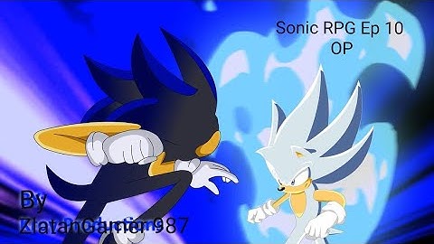 Sonic RPG Ep 10 - Opening [Fanmade]