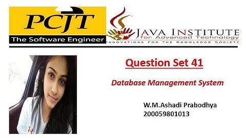 Question Set 41 | Database Management System | 1st Year | Java Institute | Ashadi  Prabodhya