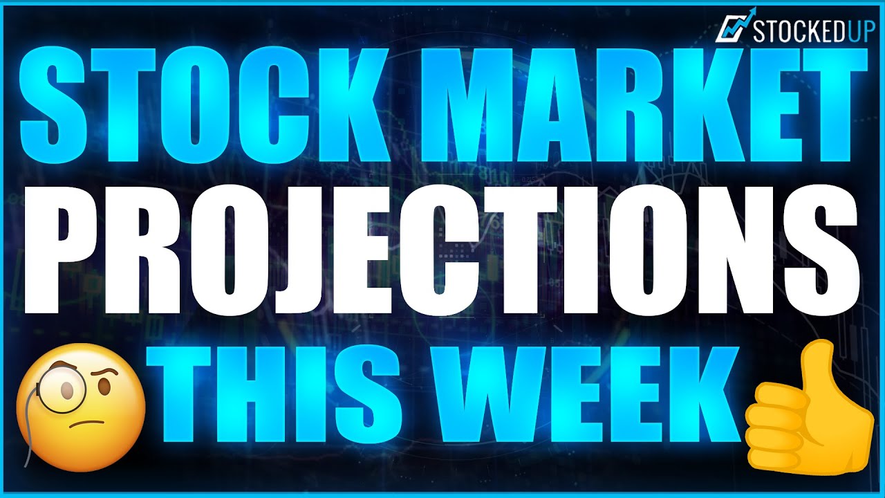 Stock Market Projections For This Week YouTube