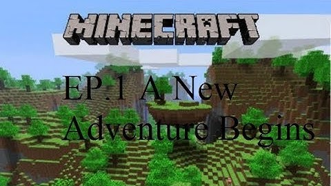 Minecraft Xbox One Walkthrough!  A good Guide for beginners Ep 1  Welcome to the new world!
