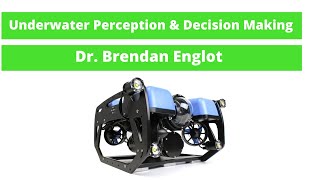 Perception and Decision-Making for Underwater Robots | Ep. 359