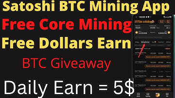 satoshi core mining app || satoshi btc mining Real or Fake|| earn money online 2022