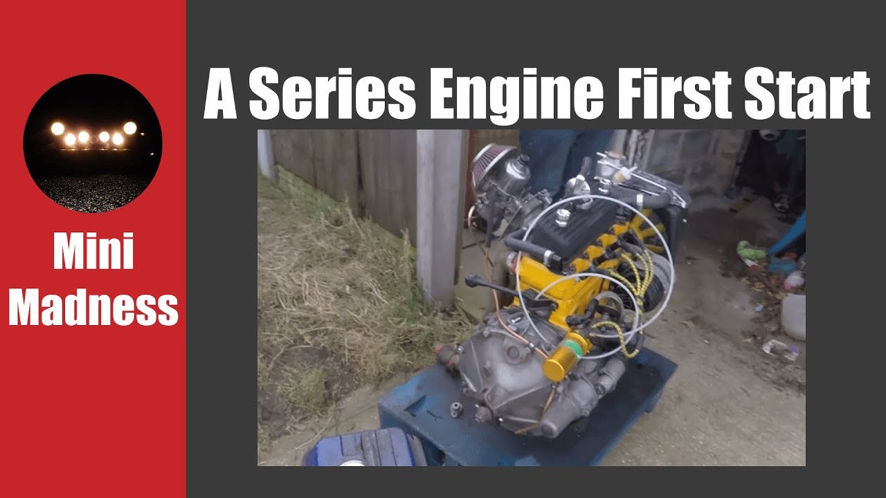 998cc A Series Engine First Start After Rebuild