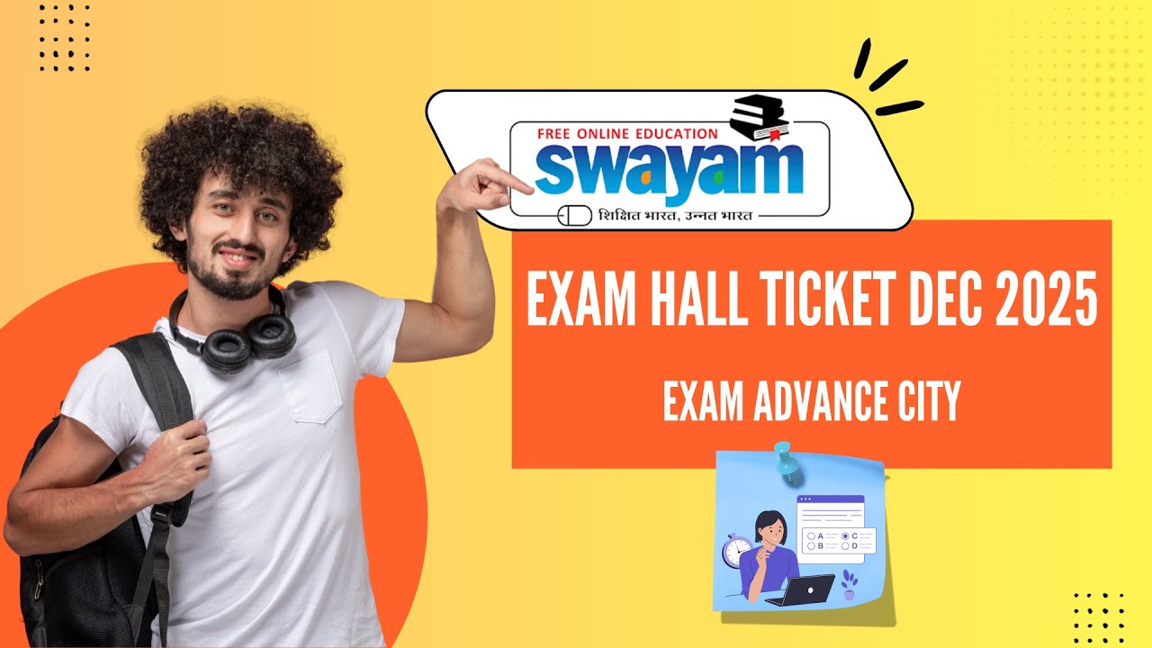 SWAYAM Exam Hall Ticket Download! | Swayam December 2025 Exam Admit Card