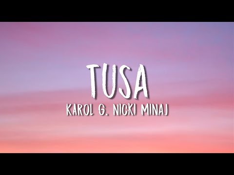 karol-g,-nicki-minaj---tusa-(lyrics-/-letra)