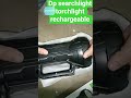 dp searchlight torchlight rechargeable unbox