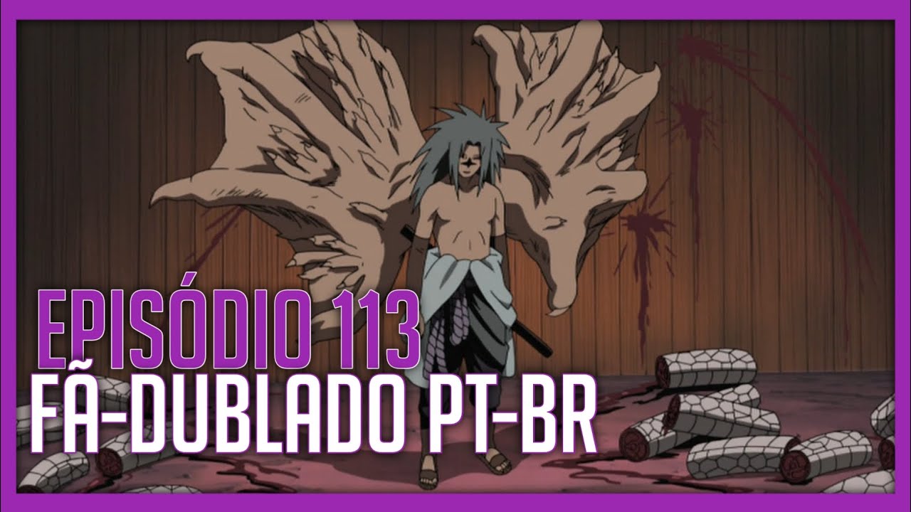 Naruto Shippuden  Ep 113-114 (DUBLADO) PT-BR [REPOST] 