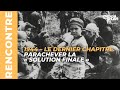 1944  le dernier chapitre parachever la  solution finale 