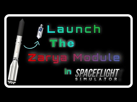 Launch The Zarya Module +BP SFS 1.52