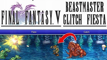 BEASTMASTER Catch & Control GLITCH Fiesta - Final Fantasy V Pixel Remaster