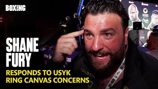 "It's Mind Games!" - Shane Fury Responds to Usyk Ring Canvas Concerns