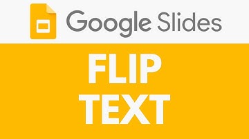 How To Flip Text in Google Slides | Rotating and Mirroring Text | Google Slides Tutorial