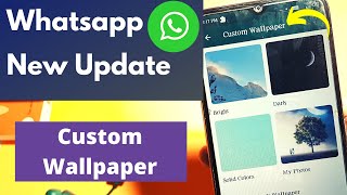 Whatsapp Wallpaper New Update | Set Different Wallpaper for Every Contact screenshot 3