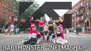 [KPOP IN PUBLIC - ONE TAKE] BABYMONSTER - 2NE1 Mash Up | Full Dance Cover by HUSH BOSTON