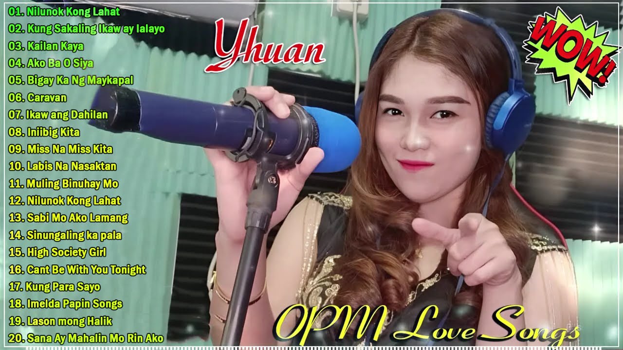 💌1 Hour Tagalog Love Song Nonstop 💕 Yhuan Love Songs Nonstop 💕Yhuan, Sweetnotes,imelda papin