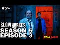 Slow Horses Season 5 Episode 3 Explained | Who is Carl? | Tall Tales Breakdown & Hidden Clues
