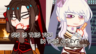 Sis is this you in this alley? || Fandoms React || FILLER #3