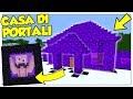 COME VIVERE DENTRO UNA CASA DI PORTALI! - Minecraft ITA