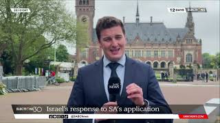 Israel&#39;s response to SA&#39;s application: Alex Cadier reports